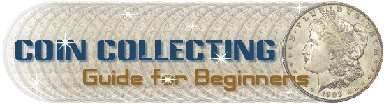Coin Collecting a Guide for Beginners Header